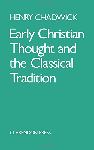 Early Christian Thought and the Classical Tradition [Paperback]