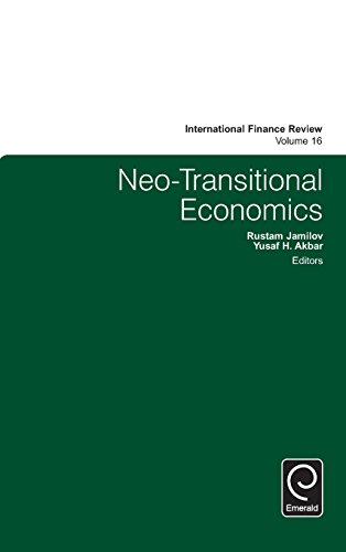 Neo-Transitional Economics (international Finance Revie) [Hardcover]