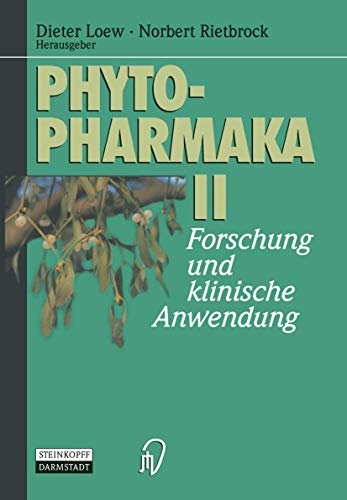 Phytopharmaka II: Forschung und klinische Anwendung [Paperback]