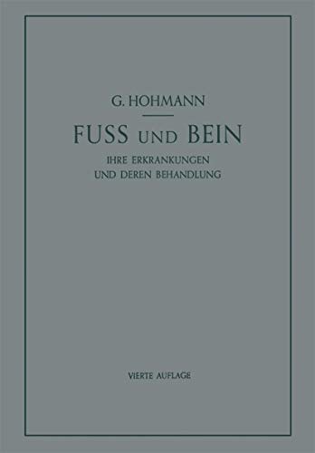 Fu und Bein: ihre Erkrankungen und deren Behandlung [Paperback]