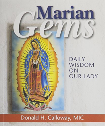 Marian Gems: Daily Wisdom On Our Lady [Paperb