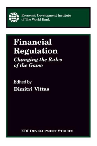 Financial Regulation Changing the Rules of the Game [Paperback]