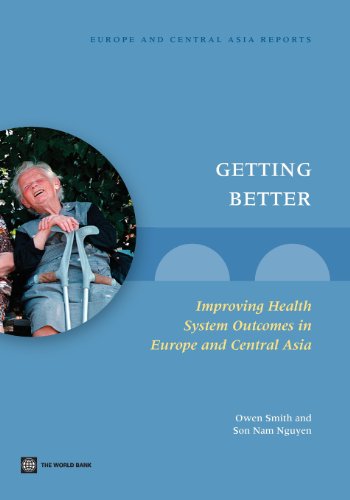 Getting Better Improving Health System Outcomes in Europe and Central Asia [Paperback]