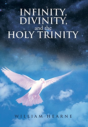 Infinity, Divinity, and the Holy Trinity [Hardcover]