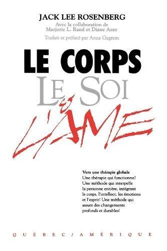 Le Corps Le Soi & L'ame (french Edition) [Paperback]