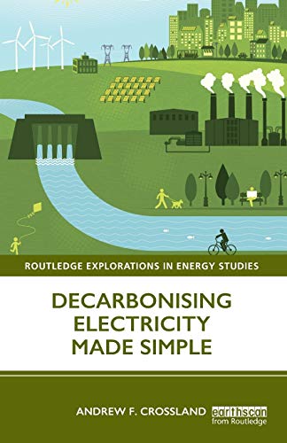 Decarbonising Electricity Made Simple [Paperback]