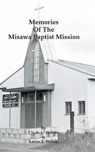 Memories Of The Misaa Baptist Mission [Hardcover]