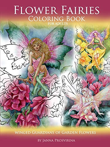 Floer Fairies  Coloring Book for Adults Winged Guardians of Garden Floers [Paperback]