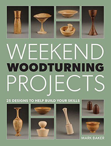 Weekend Woodturning Projects [Paperback]