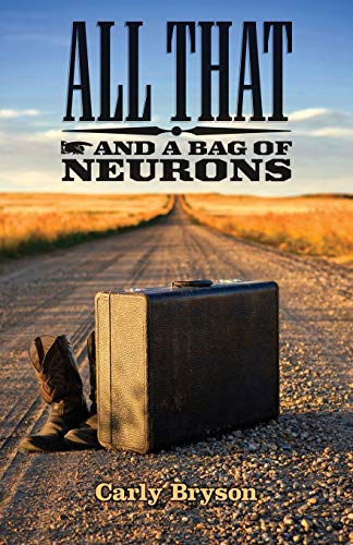 All That And A Bag Of Neurons [Paperback]