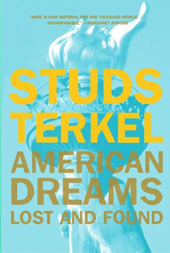 American Dreams Lost and Found [Paperback]