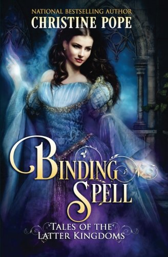 Binding Spell (tales Of The Latter Kingdoms) (volume 3) [Paperback]