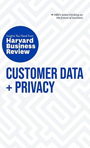 Customer Data and Privacy The Insights You Need from Harvard Business Revie [Hardcover]