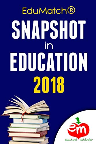 Edumatch(r) Snapshot in Education 2018 [Paperback]