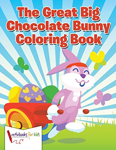 Great Big Chocolate Bunny Coloring Book [Paperback]