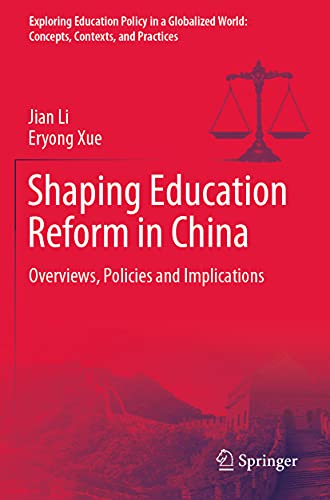 Shaping Education Reform in China Overvies, Policies and Implications [Paperback]