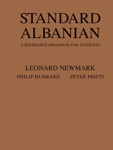 Standard Albanian A Reference Grammar for Students [Hardcover]