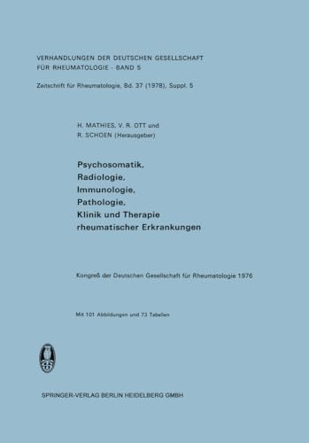 Psychosomatik, Radiologie, Immunologie, Pathologie, Klinik und Therapie Rheumati [Paperback]