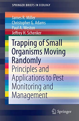 Trapping of Small Organisms Moving Randomly Principles and Applications to Pest [Paperback]