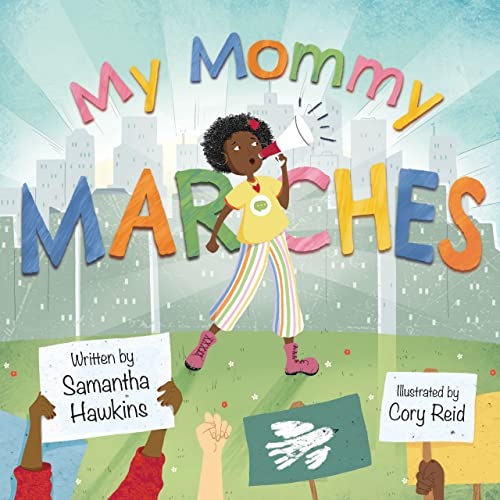 My Mommy Marches                         [CLOTH               ]