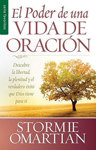 Poder De Una Vida De Oracion, El // The Power Of A Praying Life (spanish Edition [Mass Market Paperbac]