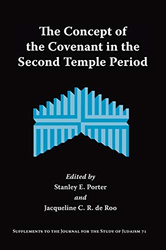 The Concept Of The Covenant In The Second Temple Period (supplements To The Jour [Paperback]