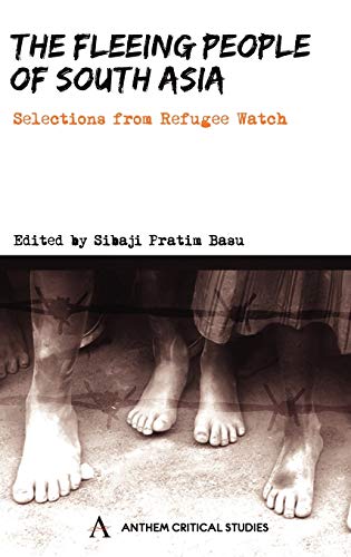 The Fleeing People Of South Asia Selections From Refugee Watch (anthem South As [Hardcover]