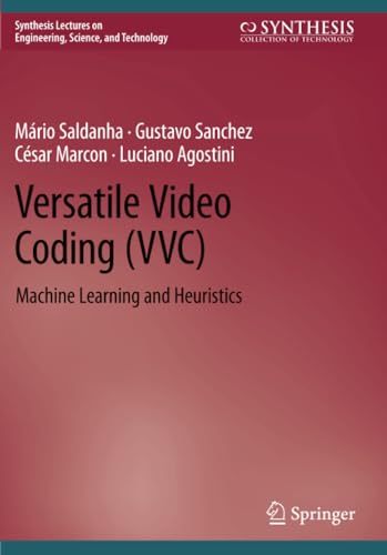 Versatile Video Coding (VVC): Machine Learning and Heuristics [Paperback]