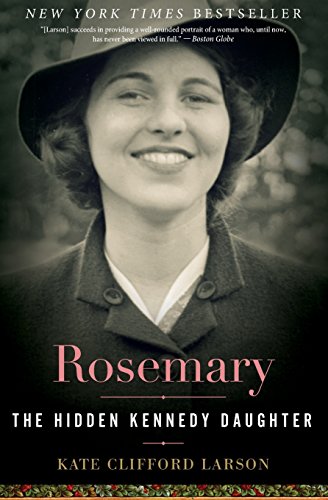 Rosemary: The Hidden Kennedy Daughter [Paperback]