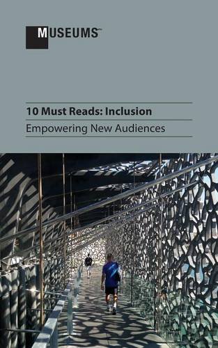 10 Must Reads Inclusion - Empoering Ne Audiences [Paperback]