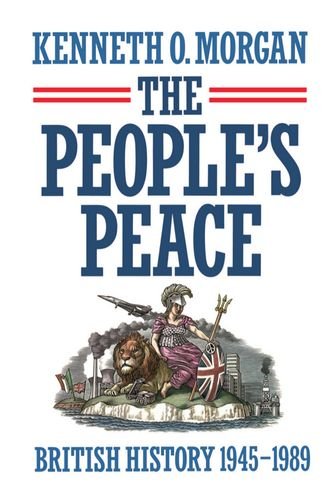 The People's Peace British History 1945-1989 [Hardcover]