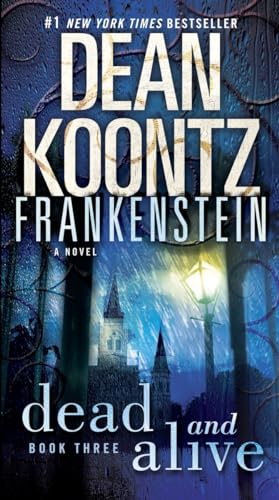 Frankenstein: Dead and Alive: A Novel [Paperback]