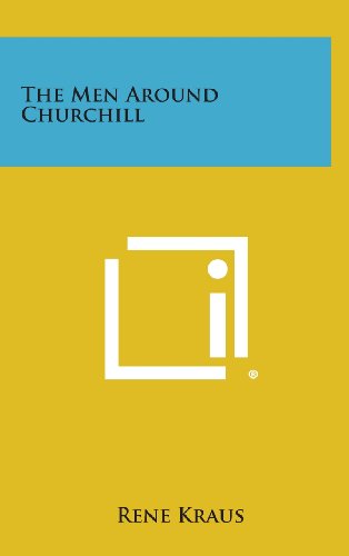 Men Around Churchill [Hardcover]