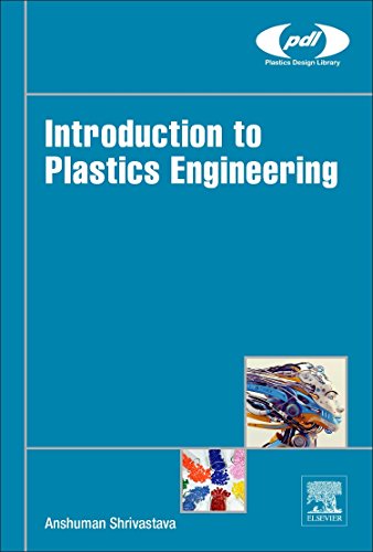 Introduction to Plastics Engineering [Hardcover]