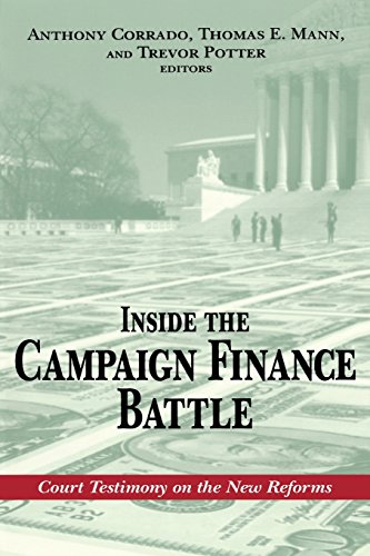 Inside the Campaign Finance Battle Court Testimony on the Ne Reforms [Paperback]