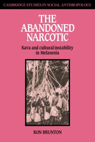 The Abandoned Narcotic Kava and Cultural Instability in Melanesia [Paperback]