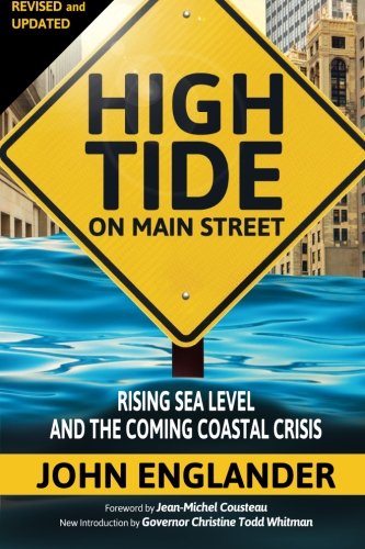 High Tide On Main Street Rising Sea Level And The Coming Coastal Crisis [Paperback]