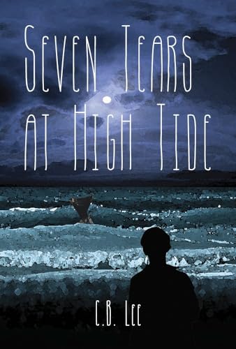 Seven Tears at High Tide [Paperback]