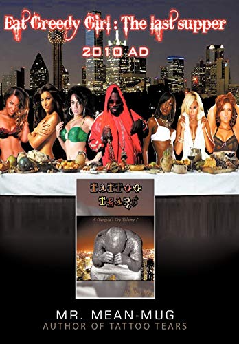 Eat Greedy Girl  The Last Supper [Hardcover]