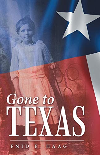 Gone To Texas Vol. 1 Of Ne Mexico Gal [Paperback]