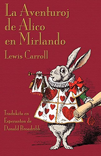 La Aventuroj De Alico En Mirlando (esperanto Edition) [Paperback]