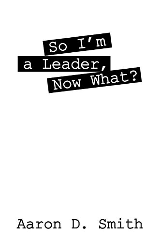 So I'm A Leader, No What [Paperback]