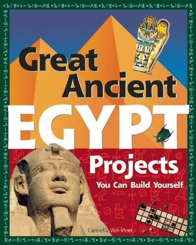 Great Ancient EGYPT Projects: You Can Build Y