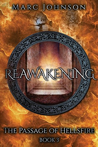 Reaakening (the Passage Of Hellsfire, Book 3) (volume 3) [Paperback]