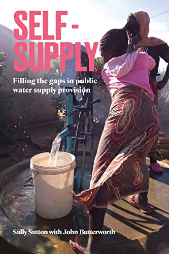 Self-Supply Filling the gaps in public ater supply provision [Paperback]