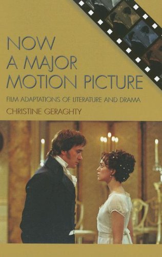 Now a Major Motion Picture: Film Adaptations of Literature and Drama [Hardcover]