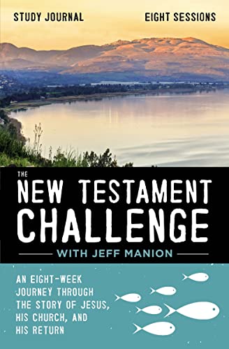 The  New Testament Challenge Study Journal: An Eight-Week Journey Through the St [Paperback]