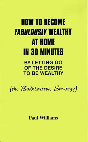 Ho To Become Fabulously Wealthy At Home In 30 Minutes By Letting Go Of The Desi [Paperback]