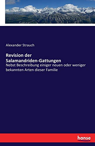 Revision Der Salamandriden-Gattungen