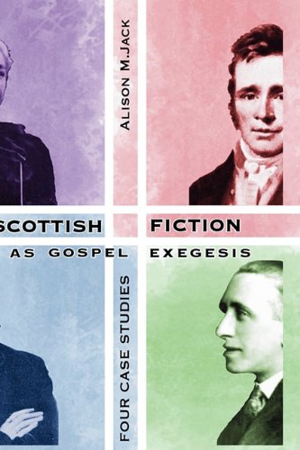 Scottish Fiction As Gospel Exegesis Four Case Studies (bible In The Modern Worl [Hardcover]